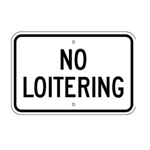 Aluminum No Loitering Sign